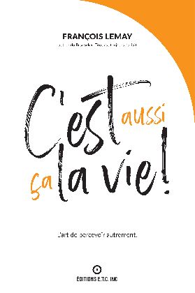 C’est aussi ça la vie!